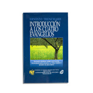 Introduccion a los cuatro Evangelios (Spanish Version)