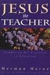 Jesus the Teacher: Examining His Expertise in Education