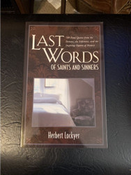 Last Words of Saints and Sinners