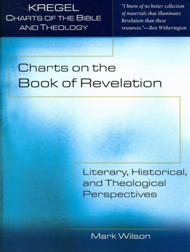 Charts on the Book of Revelation: Literary Historical and Theological
