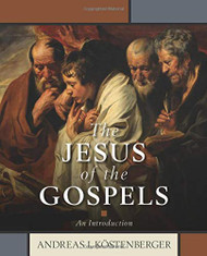 The Jesus of the Gospels: An Introduction