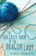 The Unlikely Yarn of the Dragon Lady