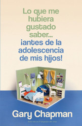 Lo que me hubiera gustado saber antes de la adolescencia de mis hijos!