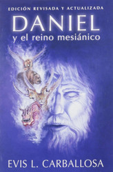 Daniel y el reino mesi?fnico (Spanish Edition)