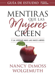 Mentiras que las mujeres creen Guia de estudio [Spanish Edition]