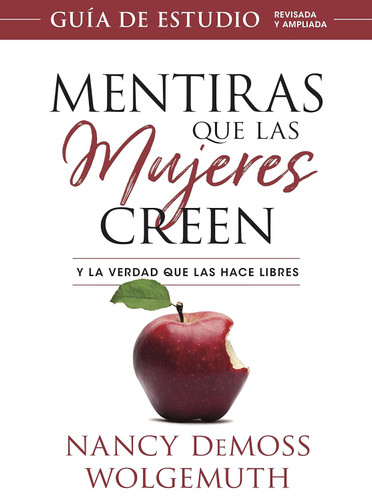 Mentiras que las mujeres creen Guia de estudio [Spanish Edition]