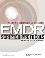 Eye Movement Desensitization and Reprocessing Scripted Protocols: