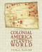 Colonial America In An Atlantic World
