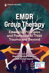 EMDR Group Therapy: Emerging Principles and Protocols to Treat Trauma