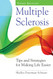 Multiple Sclerosis: Tips and Strategies for Making Life Easier Multiple Sclerosis: Tips and Strategies for Making Life Easier