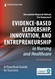 Evidence-Based Leadership Innovation and Entrepreneurship in Nursing