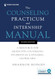 The Counseling Practicum and Internship Manual