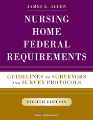 Nursing Home Federal Requirements: Guidelines to Surveyors and Survey
