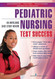 Pediatric Nursing Test Success: An Unfolding Case Study Review