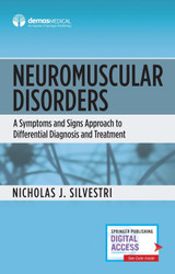 Neuromuscular Disorders: A Symptoms and Signs Approach to