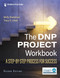 The DNP Project Workbook: A Step-By-Step Process for Success