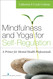 Mindfulness and Yoga for Self-Regulation: A Primer for Mental Health