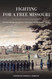 Fighting for a Free Missouri: German Immigrants African Americans and