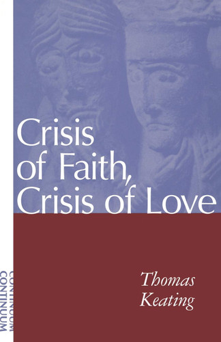 Crisis of Faith Crisis of Love