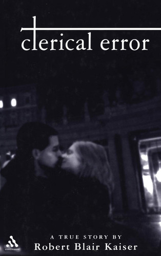 Clerical Error: A True Story (Handbooks of Catholic Theology)