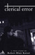 Clerical Error: A True Story (Handbooks of Catholic Theology)