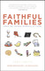 Faithful Families: Creating Sacred Moments at Home