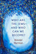 Who Are the Jews And Who Can We Become?