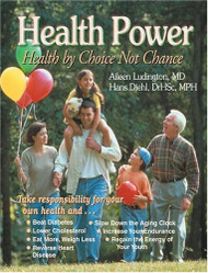 Health Power: Health by Choice Not Chance