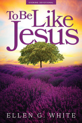 To Be Like Jesus (Adult Evening Devotional)