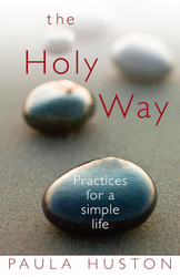 The Holy Way: Practices for a Simple Life