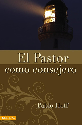 El Pastor como Consejero [Spanish Edition]