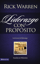 Liderazgo con proposito: Lecciones de liderazgo basadas en Nehemias