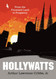 Hollywatts: From the Promised Land to Purgatory