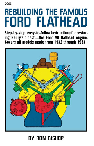 Rebuilding the Famous Ford Flathead (Insights)
