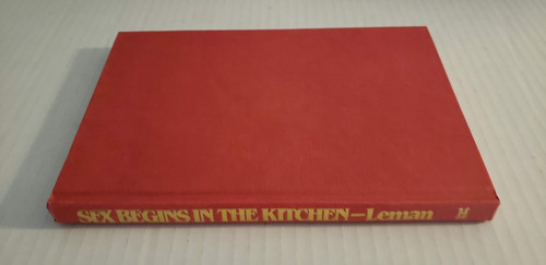 Sex Begins in the Kitchen: Renewing Emotional and Physical Intimacy