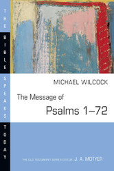 The Message of Psalms 172: Songs for the People of God