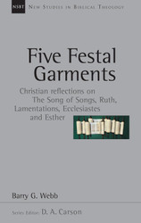Five Festal Garments: Christian Reflections on the Song of Songs Ruth