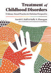 Treatment of Childhood Disorders: Evidence-Based Practice in