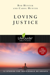 Loving Justice (LifeGuide Bible Studies)