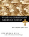 What Has Christianity Ever Done for Us?