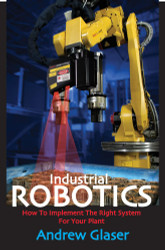 Industrial Robotics (Volume 1)