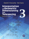 Interpretation of Geometric Dimensioning and Tolerancing