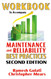 Workbook to Accompany Maintenance & Reliability Best Practices