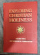 Exploring Christian Holiness Volume 3: Theological Formulation
