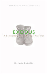 NBBC Exodus: A Commentary in the Wesleyan Tradition