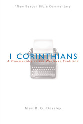 NBBC 1 Corinthians: A Commentary in the Wesleyan Tradition