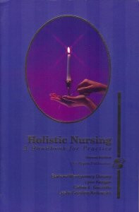 Holistic Nursing: A Handbook for Practice