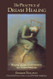 The Practice of Dream Healing: Bringing Ancient Greek Mysteries into