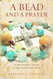A Bead and a Prayer