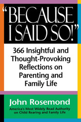 Because I Said So!: A Collection of 366 Insightful and Thought-